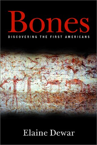 cover image BONES: Discovering the First Americans