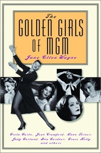 THE GOLDEN GIRLS OF MGM: Greta Garbo