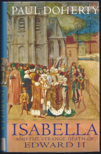 cover image ISABELLA: And the Strange Death of Edward II