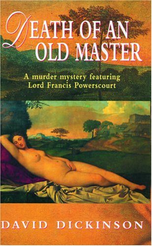 cover image DEATH OF AN OLD MASTER: A Lord Francis Powerscourt Mystery