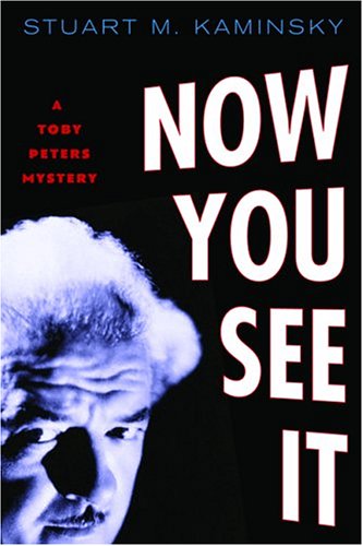 cover image NOW YOU SEE IT: A Toby Peters Mystery
