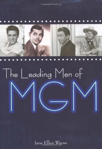 THE LEADING MEN OF MGM