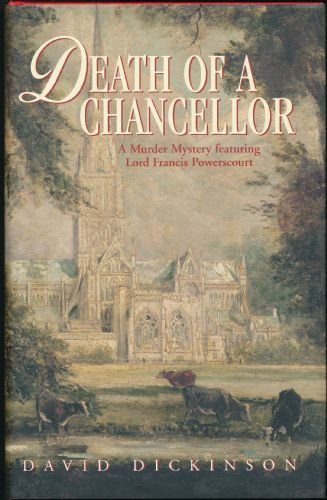 cover image DEATH OF A CHANCELLOR: A Murder Mystery Featuring Lord Francis Powerscourt