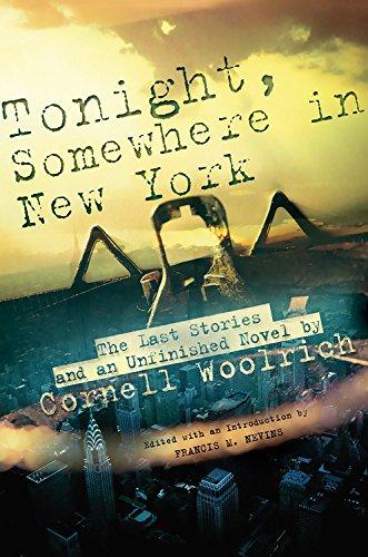 cover image Tonight, Somewhere in New York: The Last Stories and an Unfinished Novel