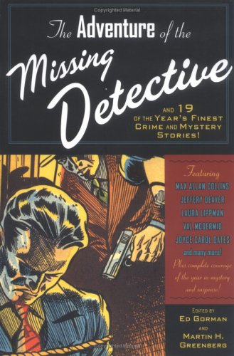 cover image The Adventure of the Missing Detective and 25 of the Year's Finest Crime and Mystery Stories!