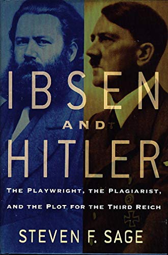 cover image Ibsen and Hitler: The Playwright, the Plagiarist, and the Plot for the Third Reich