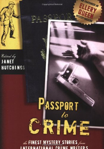 cover image Passports to Crime: The Finest Mystery Stories from International Crime Writers