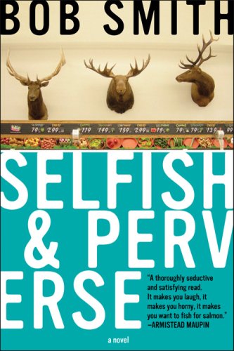 cover image Selfish & Perverse