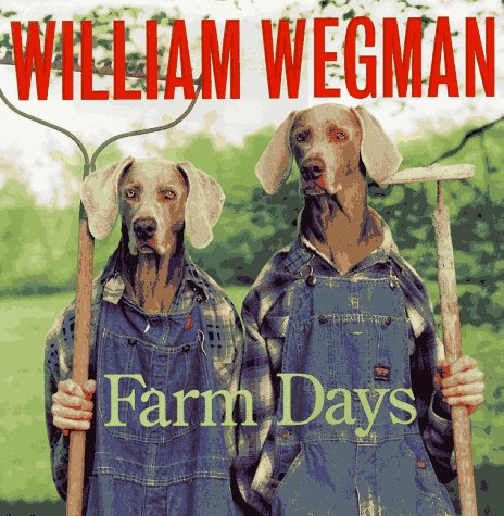 cover image William Wegman's Farm Days