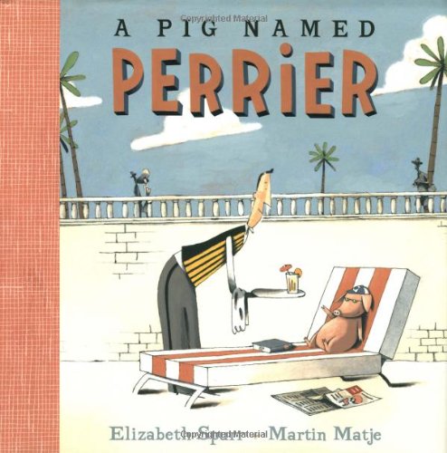 cover image A PIG NAMED PERRIER