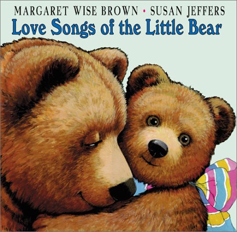 cover image Love Songs of the Little Bear: Love Song of the Little Bear/Green Song/Song of Wind & Rain/Snow Song