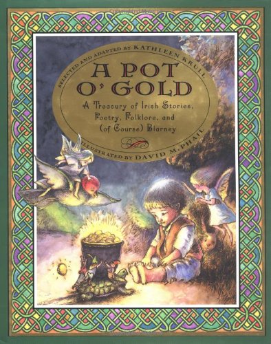 cover image A Pot O' Gold: A Treasury of Irish Stories, Poetry, Folklore, and (of Course) Blarney