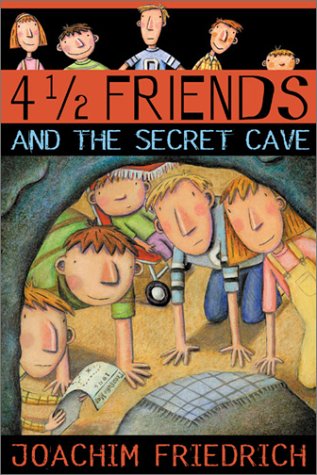 cover image 4 1/2 FRIENDS AND THE SECRET CAVE