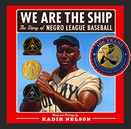 cover image We Are the Ship: The Story of Negro League Baseball