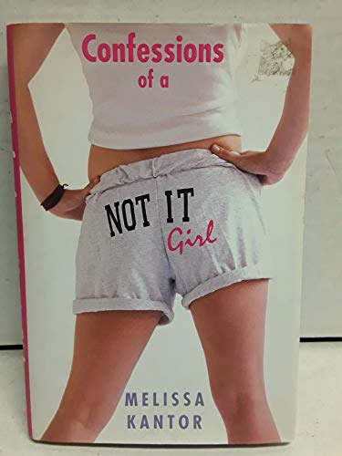 cover image CONFESSIONS OF A NOT IT GIRL