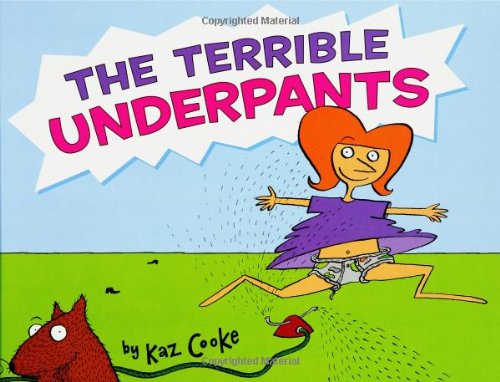 cover image THE TERRIBLE UNDERPANTS