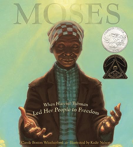 cover image Moses: When Harriet Tubman Led Her People to Freedom