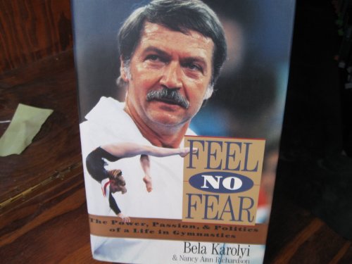cover image Feel No Fear: The Power, Passion, and Politics of a Life in Gymnastics