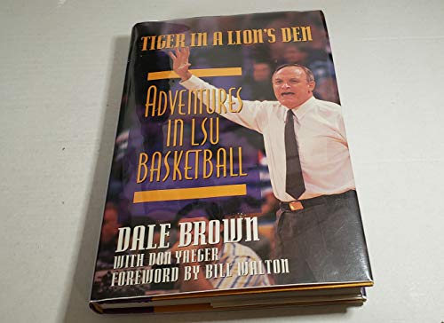 cover image Tiger in a Lion's Den: Adventures in Lsu Basketball