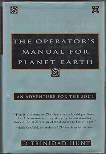 cover image The Operator's Manual for Planet Earth: An Adventure for the Soul