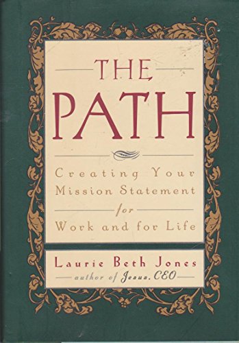 cover image The Path: Creating Your Mission Statement for Work and for Life