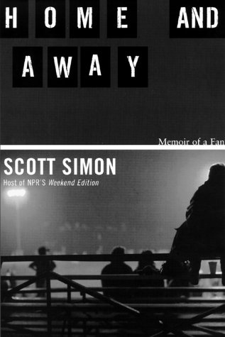cover image Home and Away: Memoir of a Fan