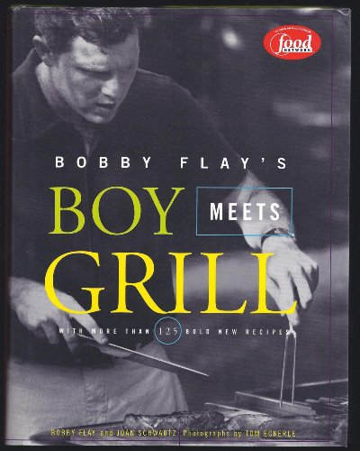 cover image Bobby Flay's Boy Meets Grill: With More Than 125 Bold New Recipes