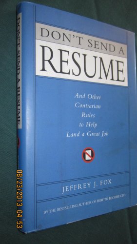 cover image DON'T SEND A RESUME: And Other Contrarian Rules to Help Land a Great Job