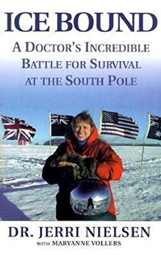 cover image Ice Bound: A Doctor's Incredible Battle for Survival at the South Pole