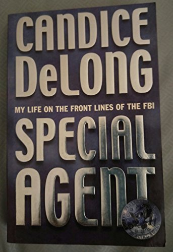 cover image SPECIAL AGENT: My Life on the Front Lines As a Woman in the FBI