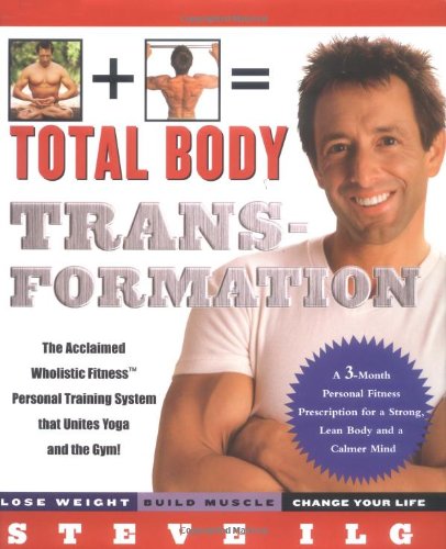 cover image Total Body Transformation: A 3-Month Personal Fitness Prescription for a Strong, Lean Body and a Calmer Mind