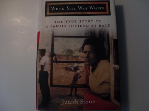 cover image When She Was White: The True Story of a Family Divided by Race