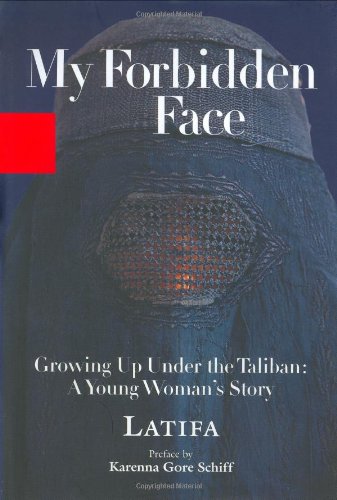 cover image MY FORBIDDEN FACE: Growing Up Under the Taliban: A Young Woman's Story