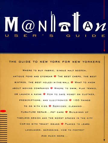 cover image Manhattan Users Guide: The Guide to New York for New Yorkers