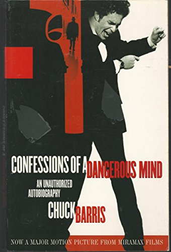 cover image CONFESSIONS OF A DANGEROUS MIND: An Unauthorized Autobiography