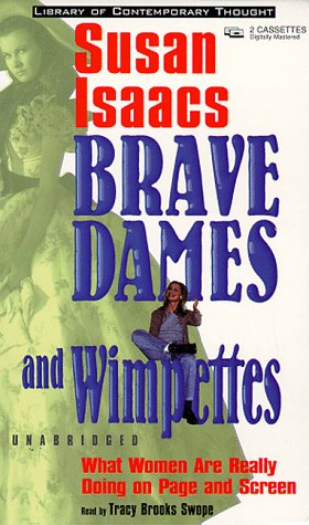 cover image Brave Dames and Wimpettes: What Women Are Really Doing on Screen and Page
