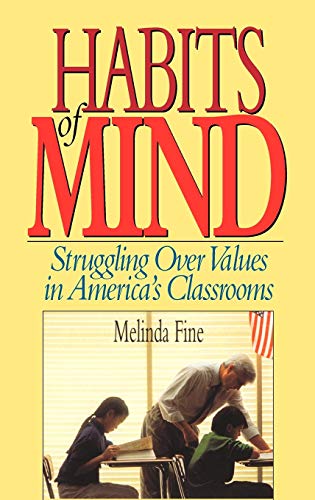 cover image Habits of Mind: Struggling Over Values in America's Classrooms