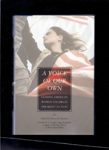 cover image A Voice of Our Own: Leading American Women Celebrate the Right to Vote