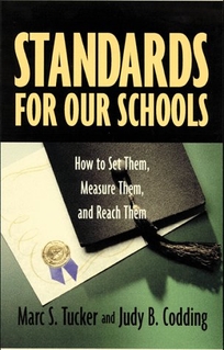 Standards for Our Schools: How to Set Them