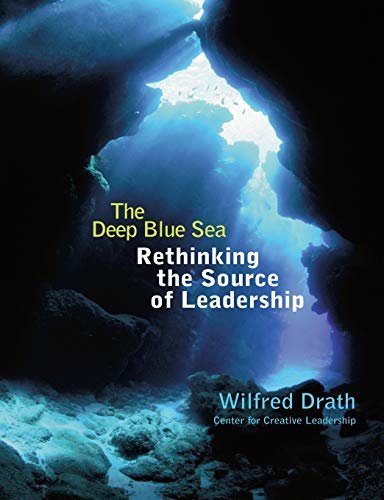 cover image THE DEEP BLUE SEA: Rethinking the Source of Leadership