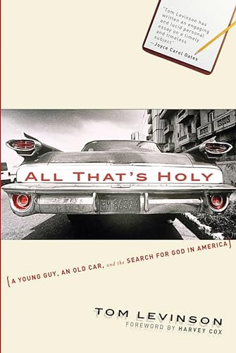 cover image ALL THAT'S HOLY: A Young Guy, an Old Car, and the Search for God in America