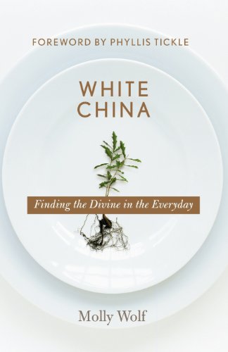 cover image WHITE CHINA: Finding the Divine in the Everyday