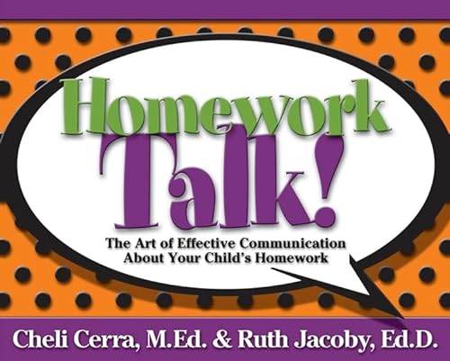 cover image Homework Talk!: The Art of Effective Communication about Your Child's Homework
