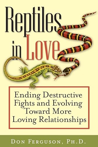 cover image Reptiles in Love: Ending Destructive Fights and Evolving Toward More Loving Relationships