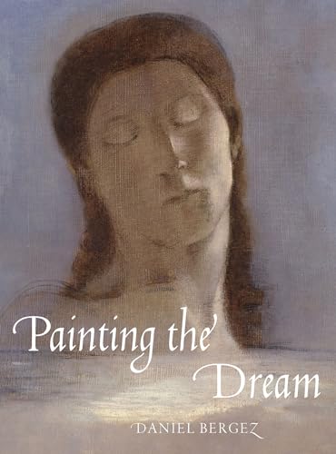 cover image Painting the Dream: From the Biblical Dream to Surrealism