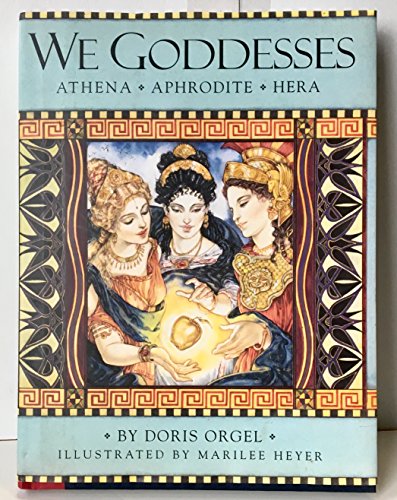 cover image We Goddesses: Athena, Aphrodite, Hera
