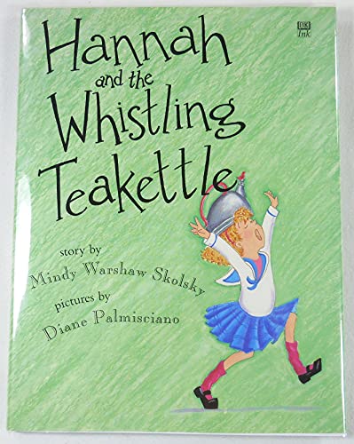 cover image Hannah and the Whistling Teakettle