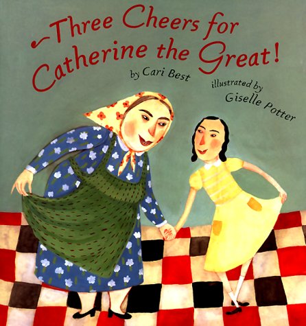 cover image Three Cheers for Catherine the Great!