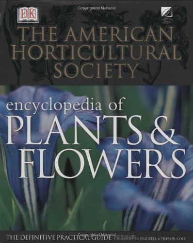 cover image The American Horticultural Society Encyclopedia of Plants and Flowers
