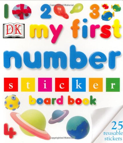 cover image 1 2 3 My First Number Sticker Board Book [With Stickers]